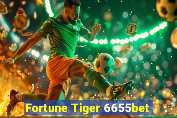 Fortune Tiger 6655bet